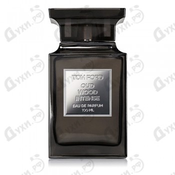 Парфюмерная вода Tom Ford "Oud Wood Intense", 100 ml (LUXE)